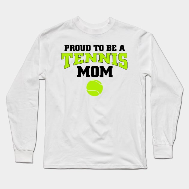 proud tennis mom Long Sleeve T-Shirt by Grafikstudio